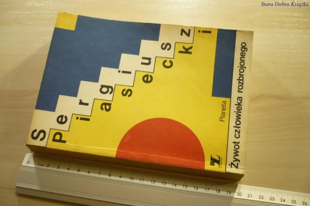 ŻYWOT CZŁOWIEKA ROZBROJONEGO - Piasecki (1990) Obniżka ceny