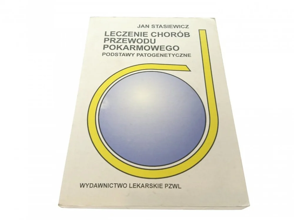 Tylko dziś LECZENIE CHORÓB PRZEWODU POKARMOWEGO - Stasiewicz