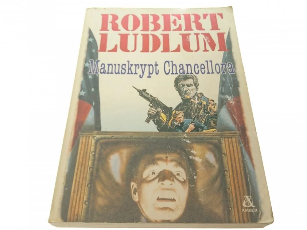 Tylko do końca tygodnia MANUSKRYPT CHANCELLORA - Robert Ludlum (1990)