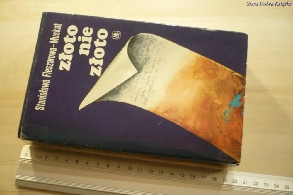 ZŁOTO NIE ZŁOTOStanisława Fleszarowa-Muskat 1979 Promocja