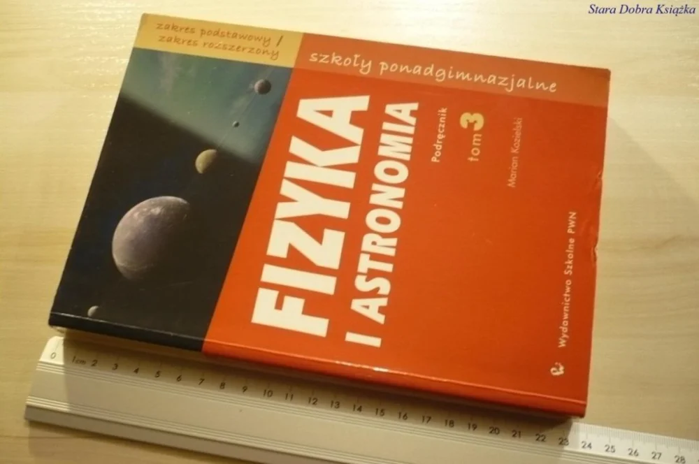 FIZYKA I ASTRONOMIA. PODRĘCZNIK TOM 3 - Kozielski Nowy