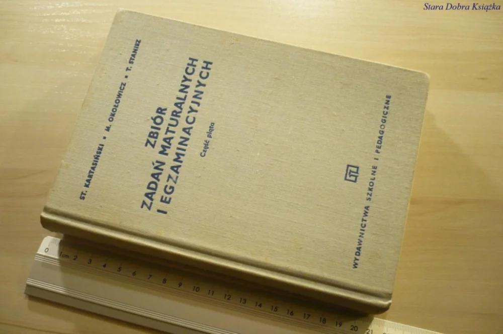 Taniej ZBIÓR ZADAŃ MATURALNYCH I EGZAMINACYJNYCH V (1974)