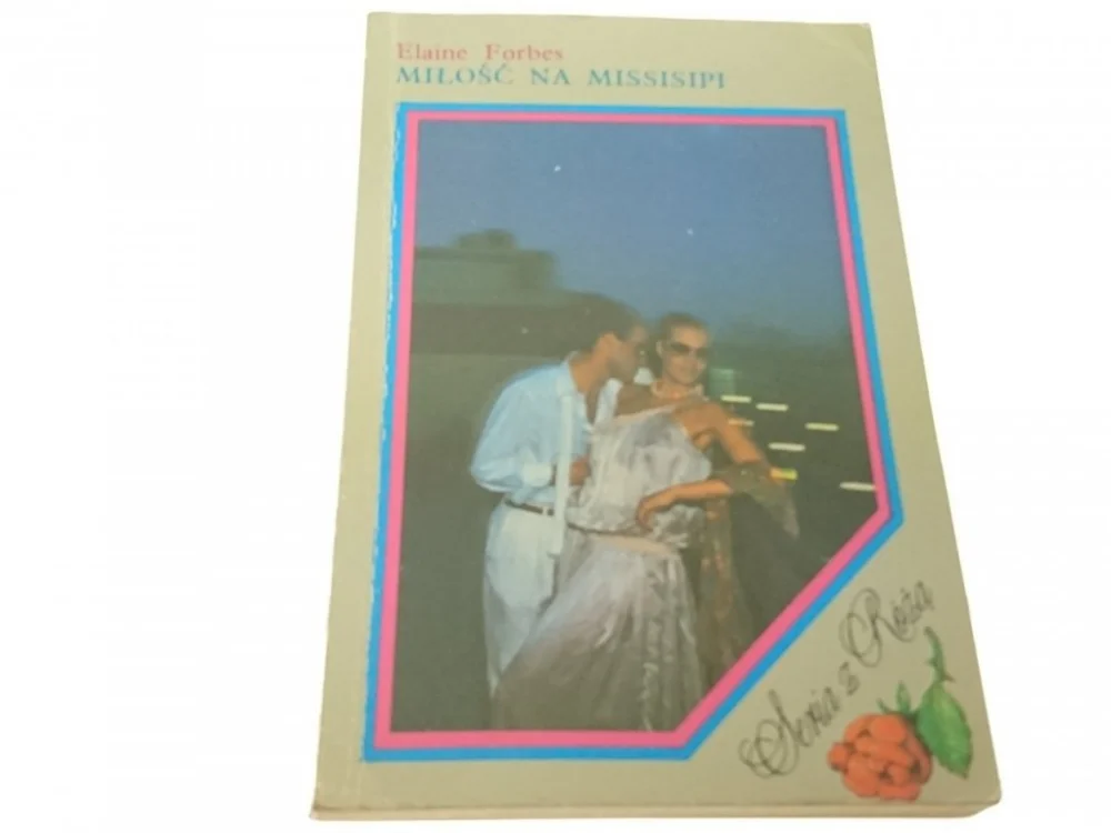MIŁOŚĆ NA MISSISIPI - Elaine Forbes (1992) Tani