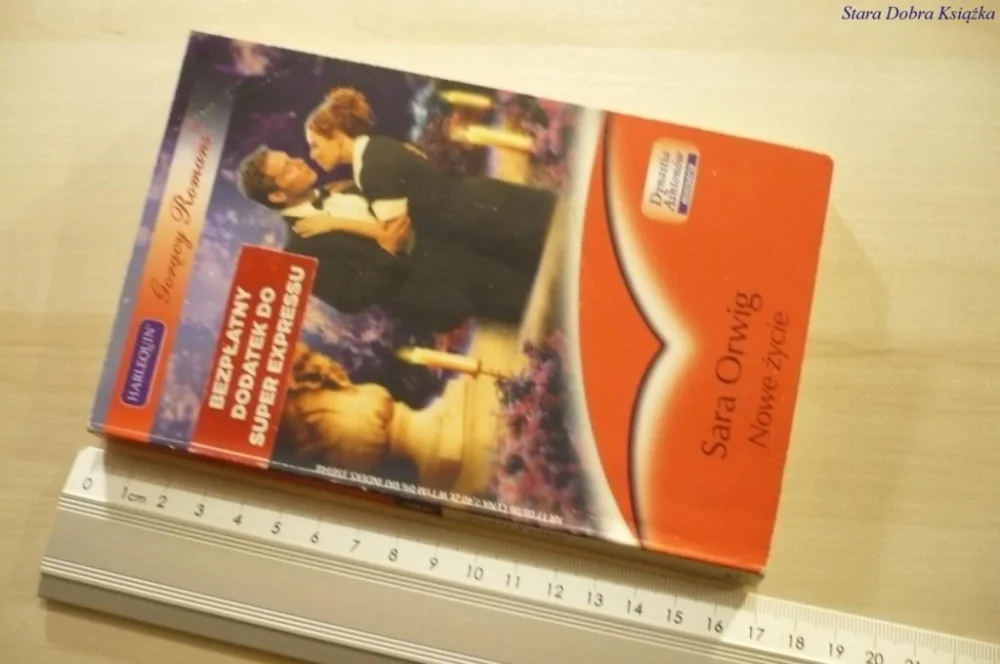 NOWE ŻYCIE - Sara Orwig (2006) Hit sprzedaży