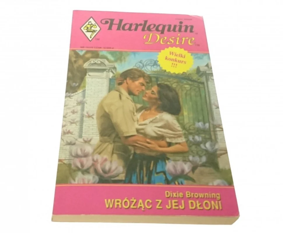 Hit sprzedaży WRÓŻĄC Z JEJ DŁONI - Dixie Browning (1992)
