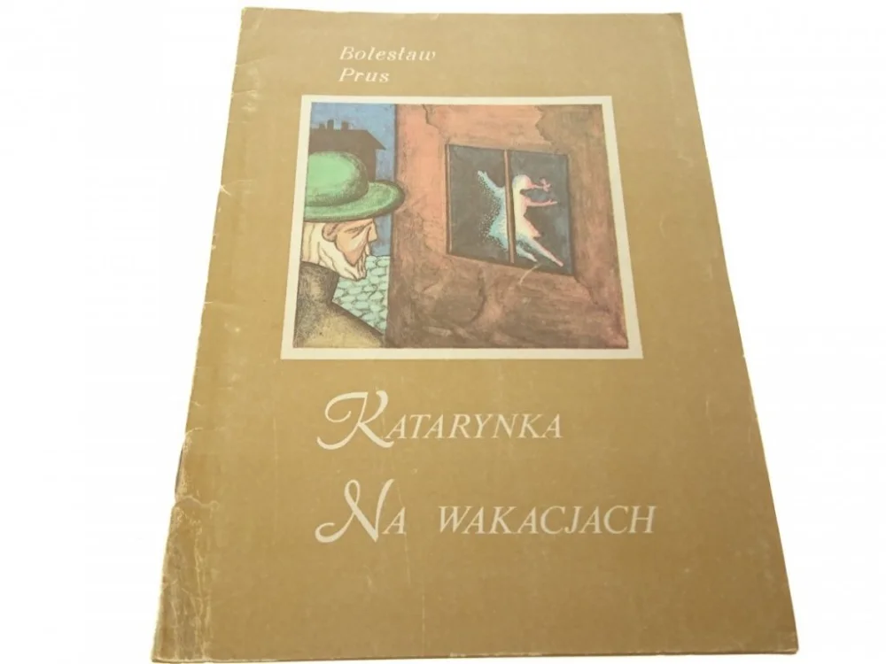Promocja KATARYNKA NA WAKACJACH - Bolesław Prus (1984)
