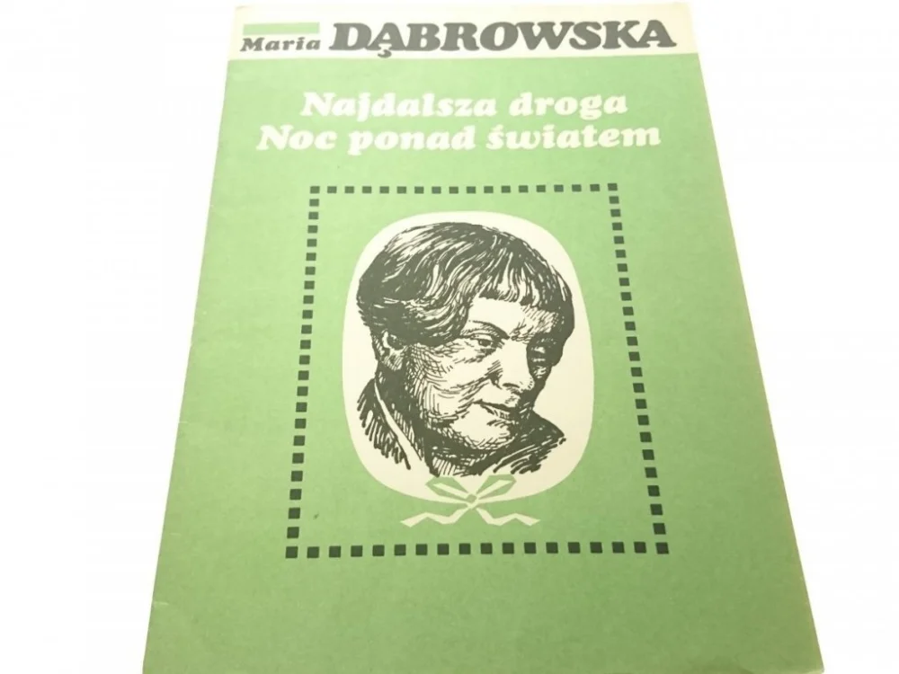 NAJDALSZA DROGA; NOC PONAD ŚWIATŁEM Dąbrowska 1982 Szybka wysyłka