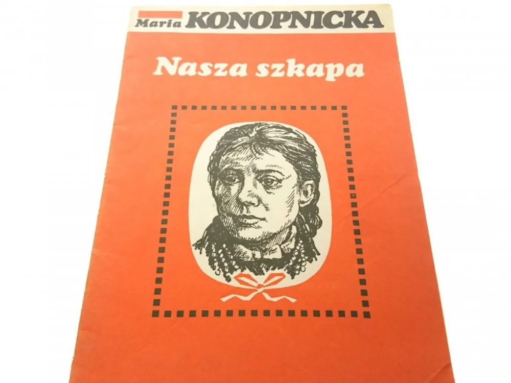 NASZA SZKAPA - Maria Konopnicka (1982) Promocja