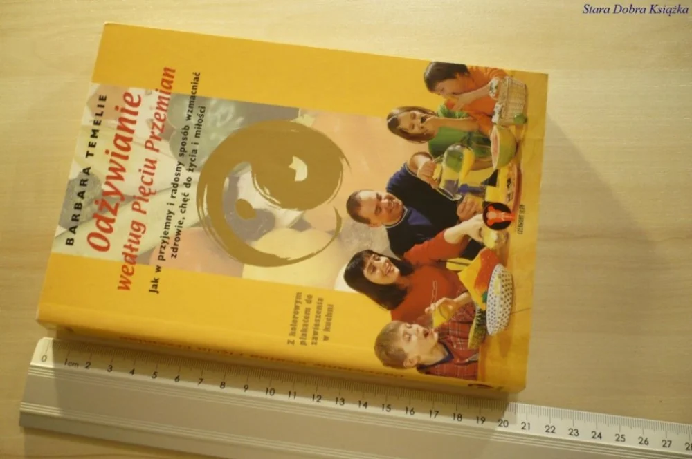 ODŻYWIANIE WEDŁUG PIĘCIU PRZEMIAN - Temelie (2000) Niska cena