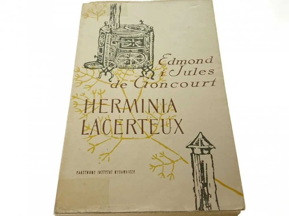 HERMINIA LACERTEUXEdmond i Jules de Goncourt 1961 Tylko dziś