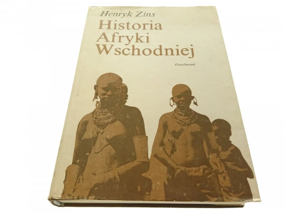 HISTORIA AFRYKI WSCHODNIEJ - Henryk Zins (1986) Zniżka
