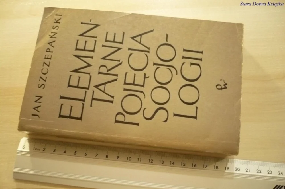 Łatwy zwrot ELEMENTARNE POJĘCIA SOCJOLOGII - Szczepański 1970
