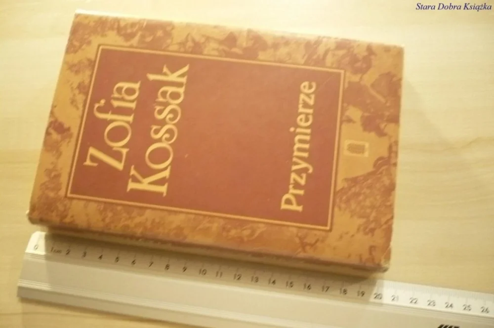 Ograniczona ilość PRZYMIERZE - Zofia Kossak (1987)