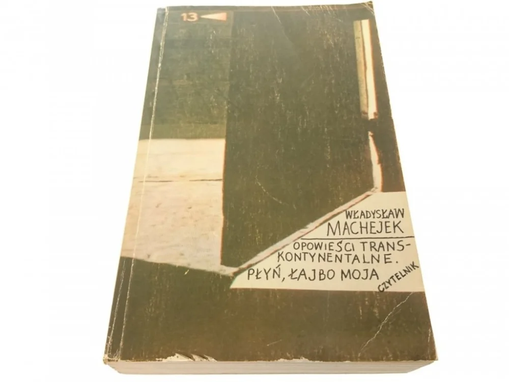 OPOWIEŚCI TRANSKONTYNENTALNE. PŁYŃ ŁAJBO MOJA 1981 Rabat