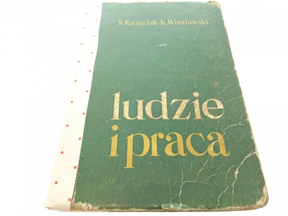 Wysoka jakość LUDZIE I PRACA - S. Kwarciak (1967)