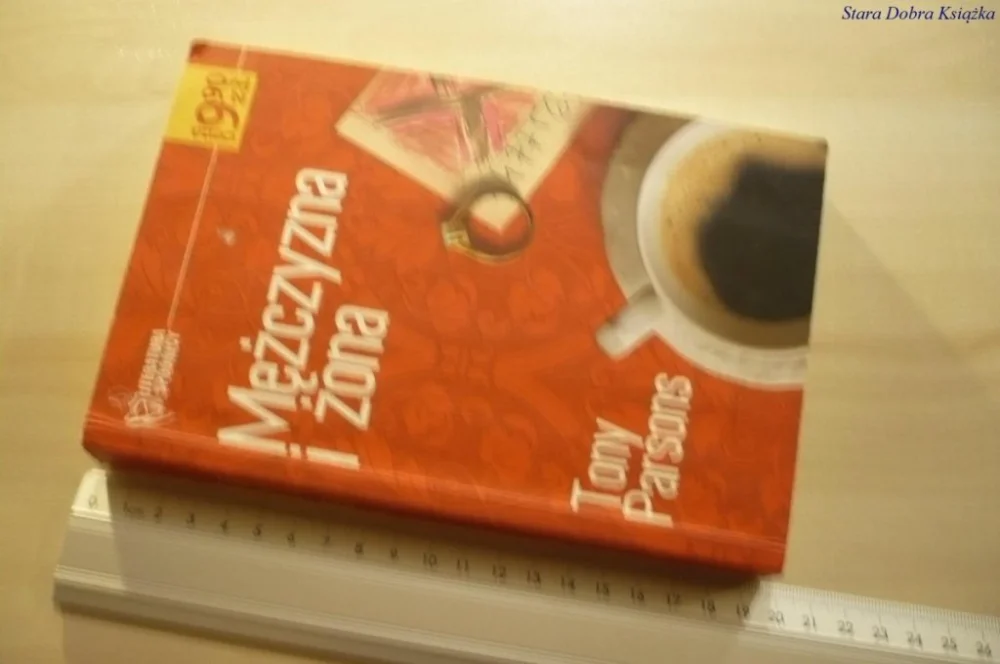 Obniżka ceny MĘŻCZYZNA I ŻONA - Tony Parsons (2005)