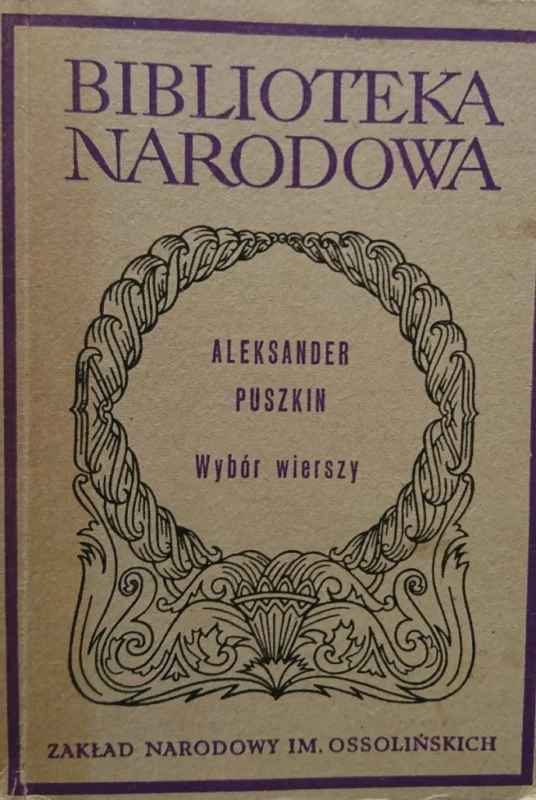 WYBÓR WIERSZY - Aleksander Puszkin Wysoka jakość