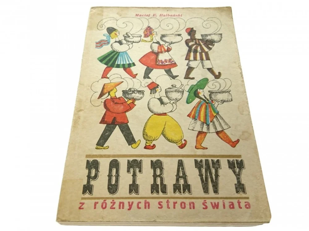 POTRAWY Z RÓŻNYCH STRON ŚWIATA - Halbański (1984) Promocja