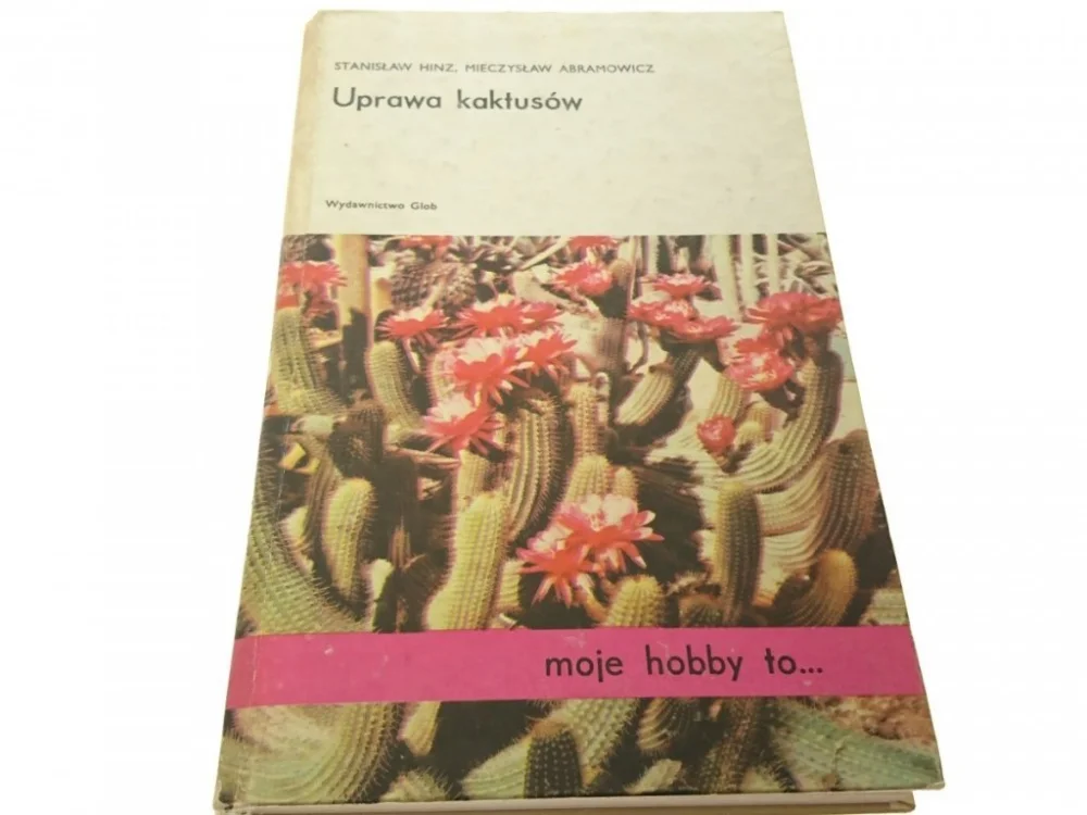UPRAWA KAKTUSÓW - Stanisław Hinz (1986) Szybka wysyłka