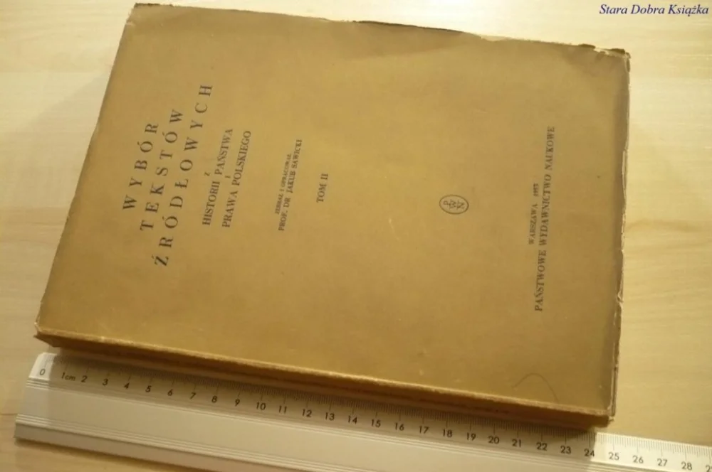 WYBÓR TEKSTÓW ŹRÓDŁOWYCH Z HISTORII PAŃSTWA TOM 2 Bestseller