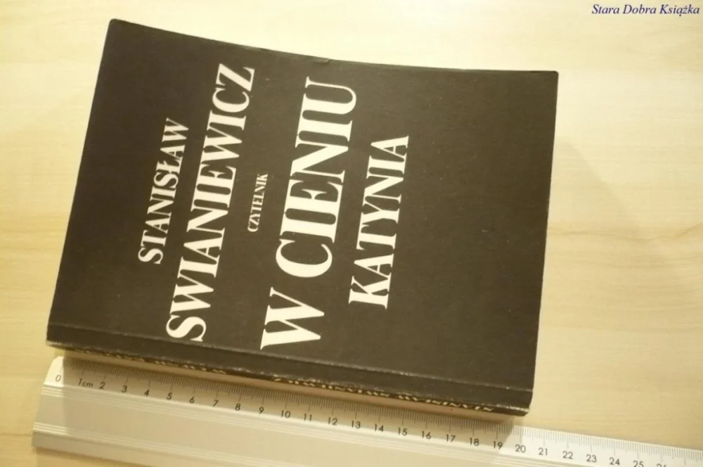 W CIENIU KATYNIA - Stanisław Swianiewicz (1990) Wysoka jakość