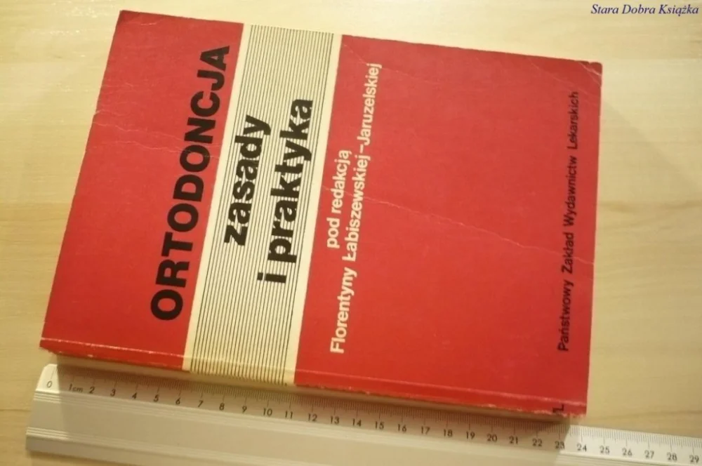 Szybka wysyłka ORTODONCJA. ZASADY I PRAKTYKA (1977)