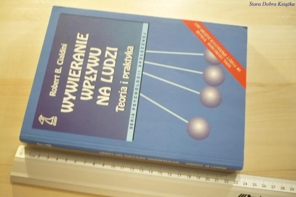 WYWIERANIE WPŁYWU NA LUDZI - Cialdini (2004) Okazja
