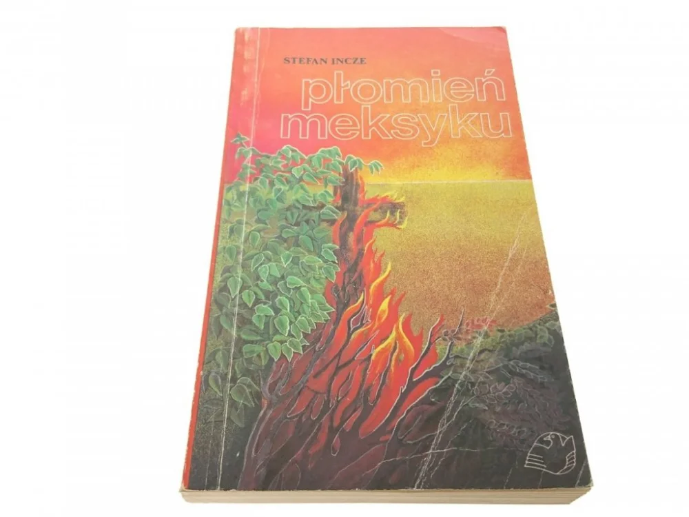 PŁOMIEŃ MEKSYKU - Stefan Incze (1991) Hit sprzedaży