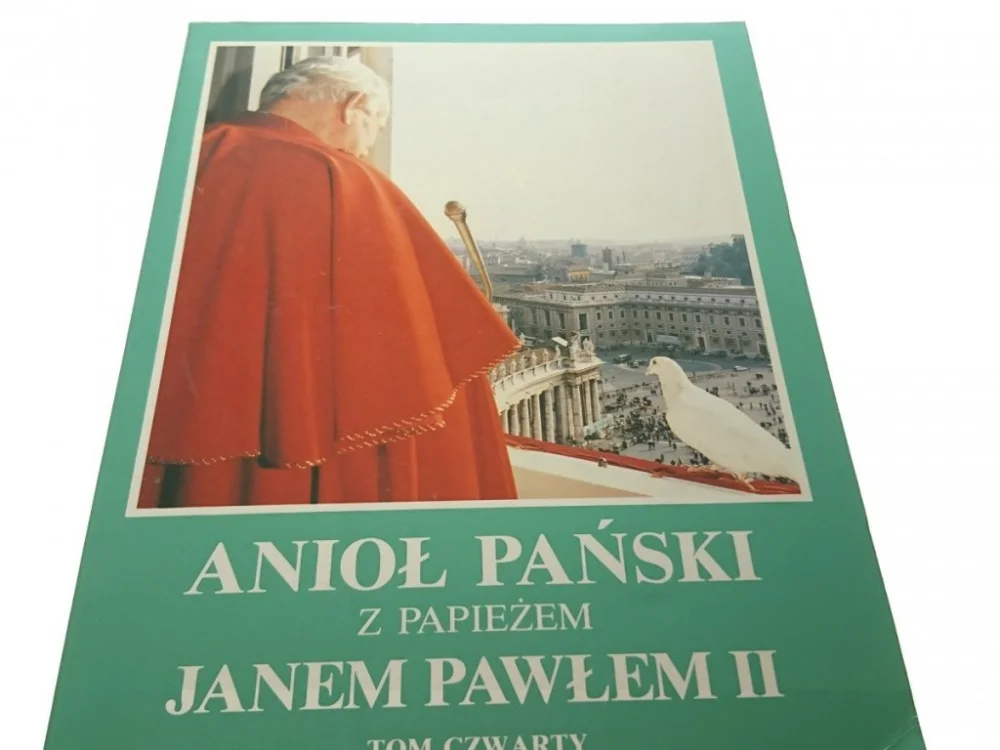Oferta limitowana ANIOŁ PAŃSKI Z PAPIEŻEM JANEM PAWŁEM II TOM IV