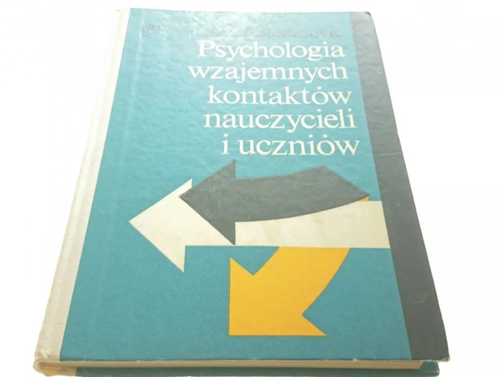 PSYCHOLOGIA WZAJEMNYCH KONTAKTÓW NAUCZYCIELI 1976 Promocja
