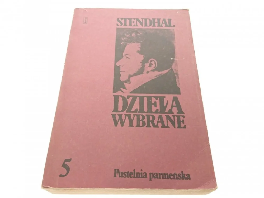 Okazja DZIEŁA WYBRANE 5 PUSTELNIA PARMEŃSKA Stendhal 1985