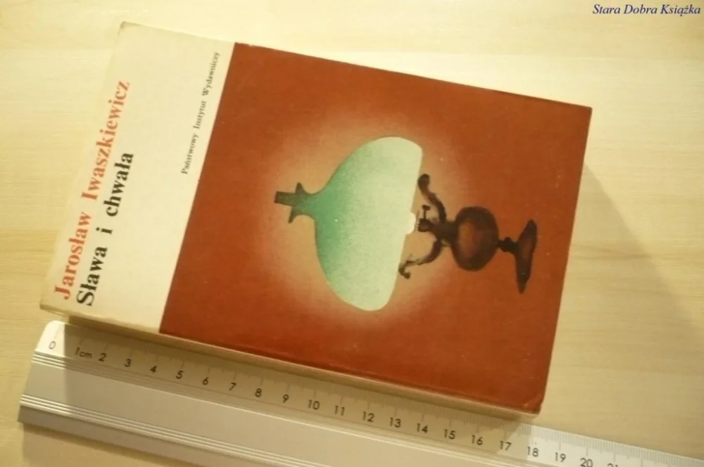 SŁAWA I CHWAŁA 1 - Jarosław Iwaszkiewicz (1973) Szybka dostawa