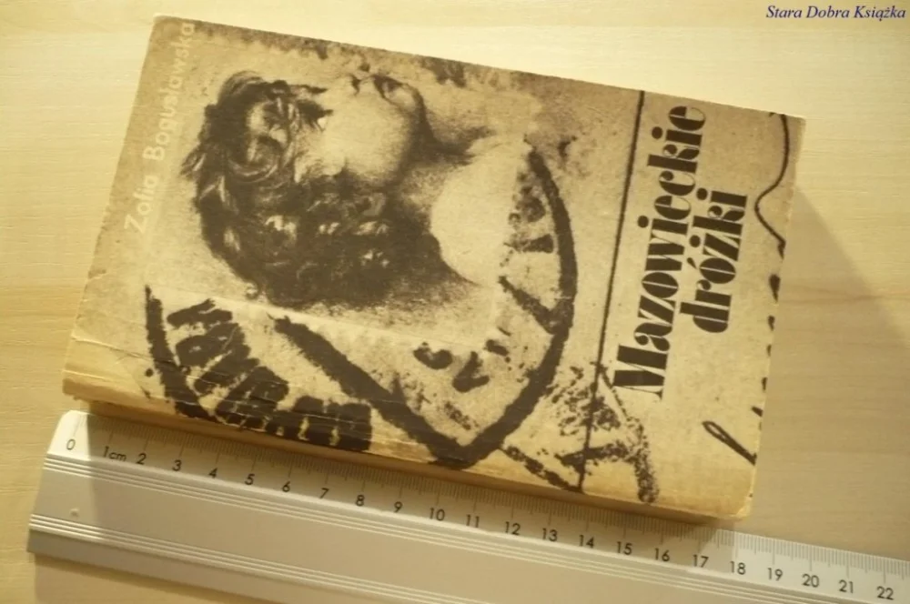 Hit sprzedaży MAZOWIECKIE DRÓŻKI - Zofia Bogusławska (1981)