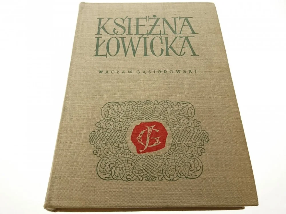 Szybka wysyłka KSIĘŻNA ŁOWICKA - Wacław Gąsiorowski (1968)