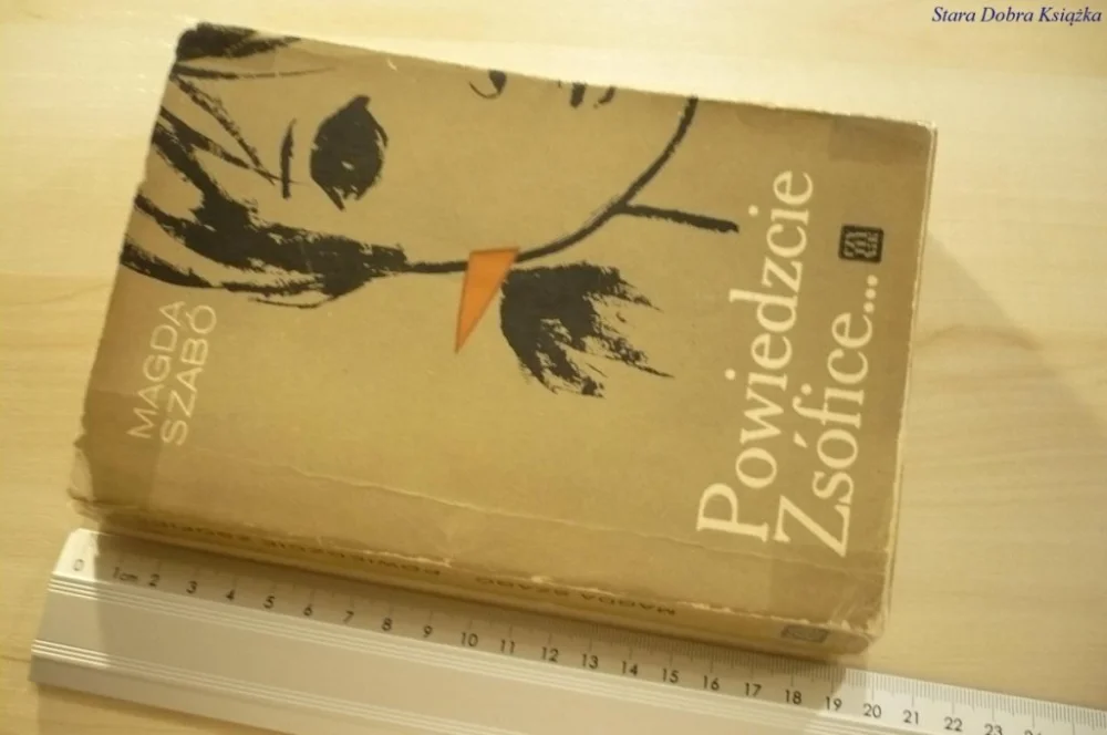 Nowy POWIEDZCIE ZSÓFICE... - Magda Szabó (1964)
