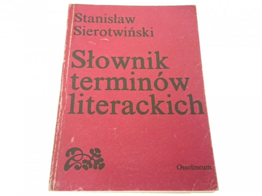 SŁOWNIK TERMINÓW LITERACKICH - Sierotwiński (1986) Wyjątkowa oferta