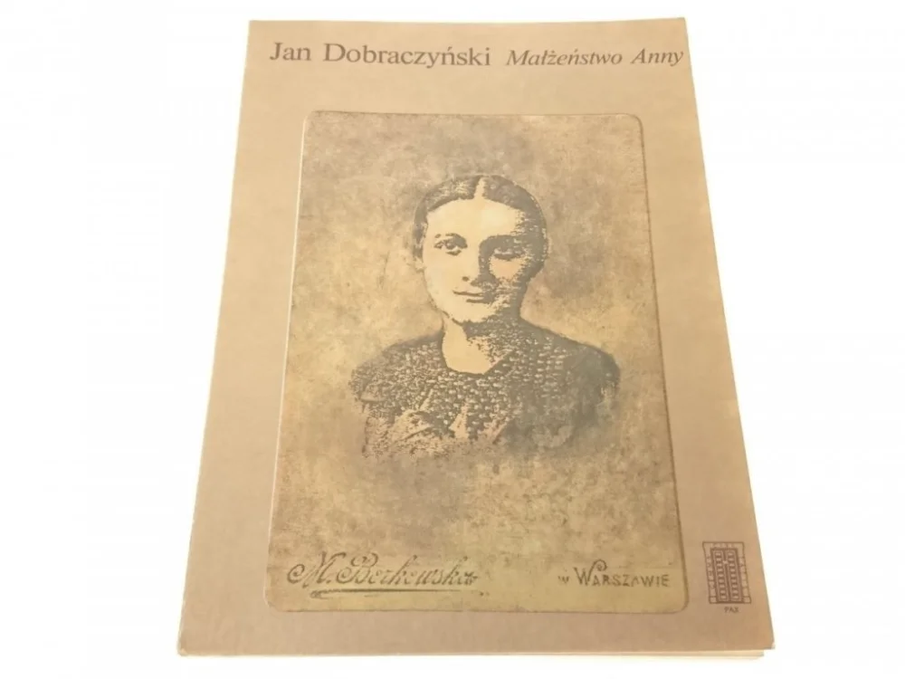 Tylko do końca tygodnia MAŁŻEŃSTWO ANNY - Jan Dobraczyński (1986)