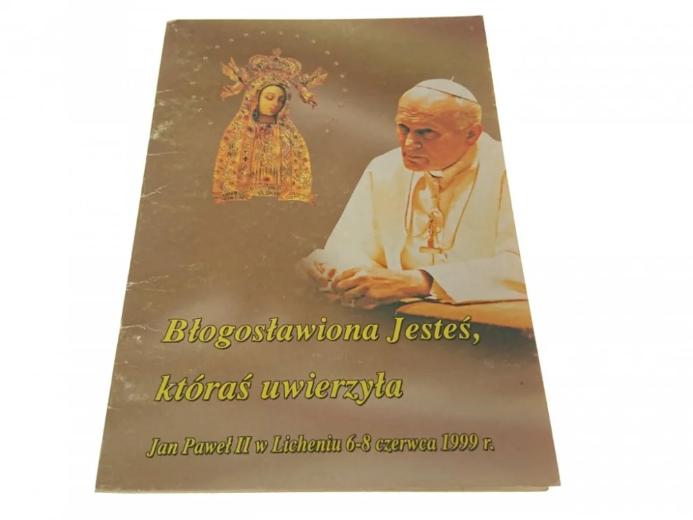 Tylko dziś BŁOGOSŁAWIONA JESTEŚ, KTÓRAŚ UWIERZYŁA (1999)