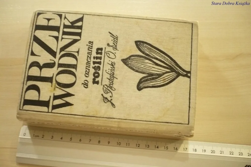 Wysoka jakość PRZEWODNIK DO OZNACZANIA ROŚLIN - Rostafiński 1972