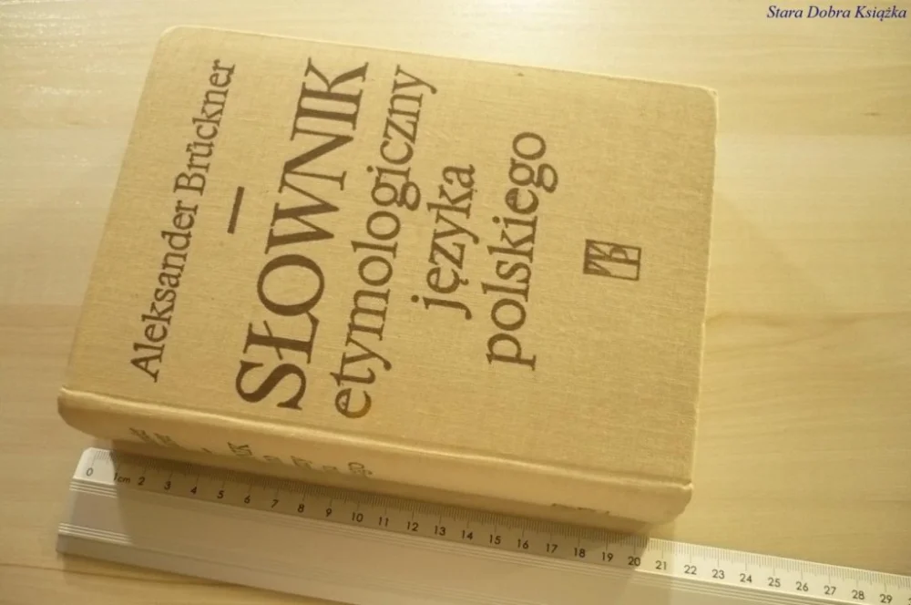 Ekspresowa dostawa SŁOWNIK ETYMOLOGICZNY JĘZYKA POLSKIEGO - Bruckner