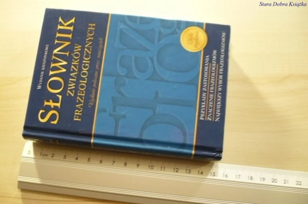Okazja SŁOWNIK ZWIĄZKÓW FRAZEOLOGICZNYCH (2005)