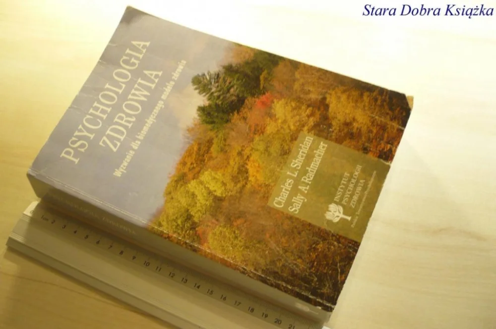 Ostatnie sztuki PSYCHOLOGIA ZDROWIA - Charles L. Sheridan 1998