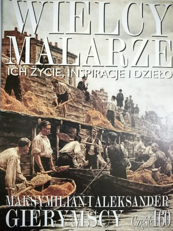 Ostatnie sztuki WIELCY MALARZE 160 MAKSYMILIAN I ALEKSANDER GIERMSCY
