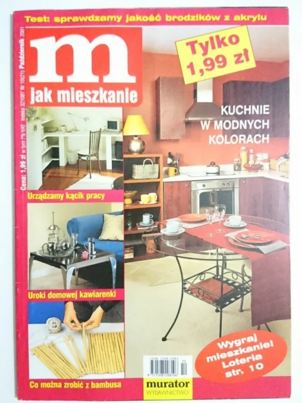 M JAK MIESZKANIE NR 10 (21) PAŹDZIERNIK 2001 Tylko dziś
