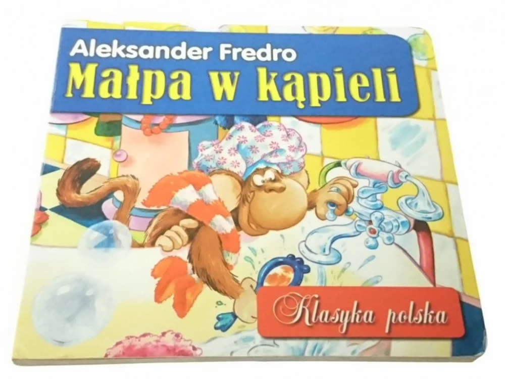 Ostatnie sztuki KLASYKA POLSKA. MAŁPA W KĄPIELI Aleksander Fredro