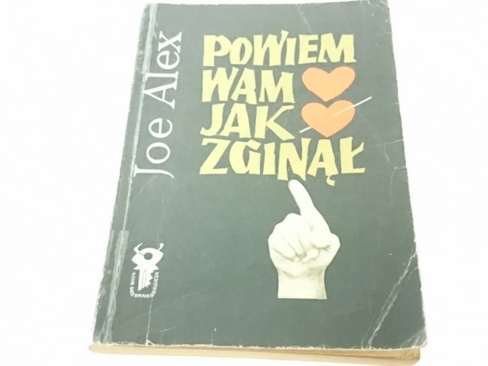 POWIEM WAM JAK ZGINĄŁ - Joe Alex 1973 Ostatnia szansa