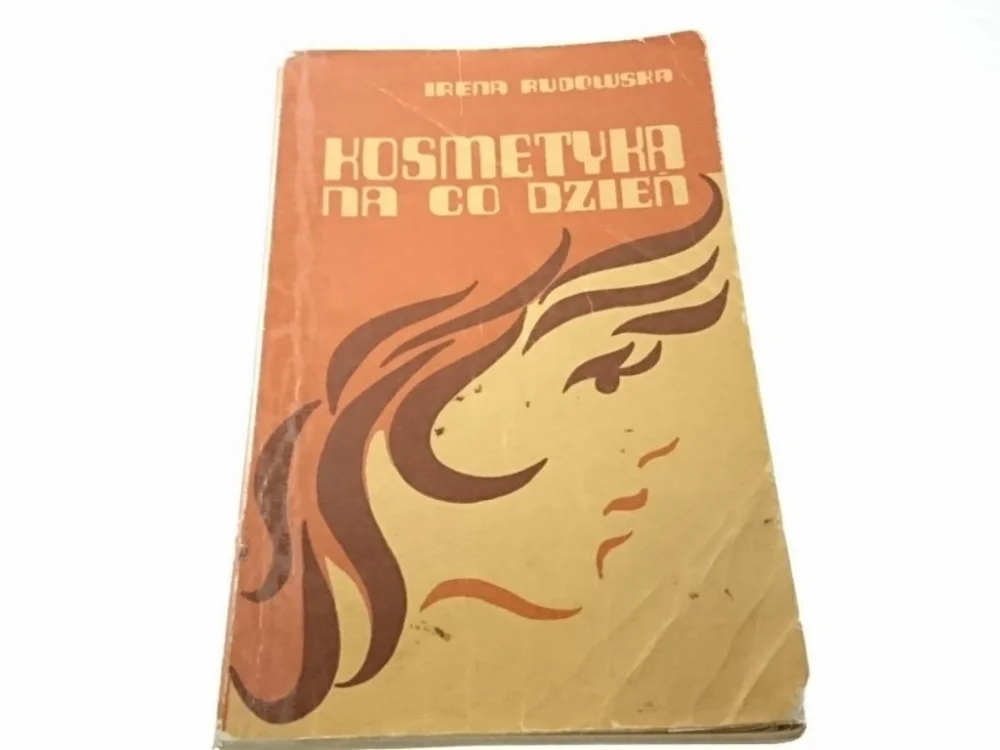 KOSMETYKA NA CO DZIEŃ - Dr Irena Rudowska 1972 Sprawdź teraz