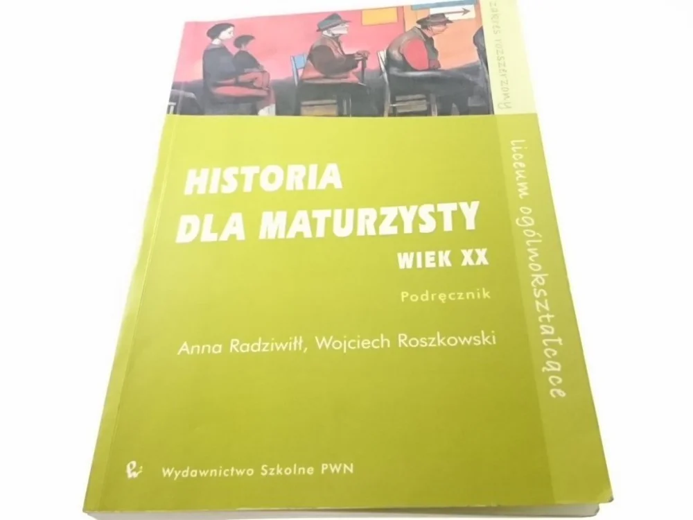 Dodaj do koszyka HISTORIA DLA MATURZYSTY WIEK XX PODRĘCZNIK 2005