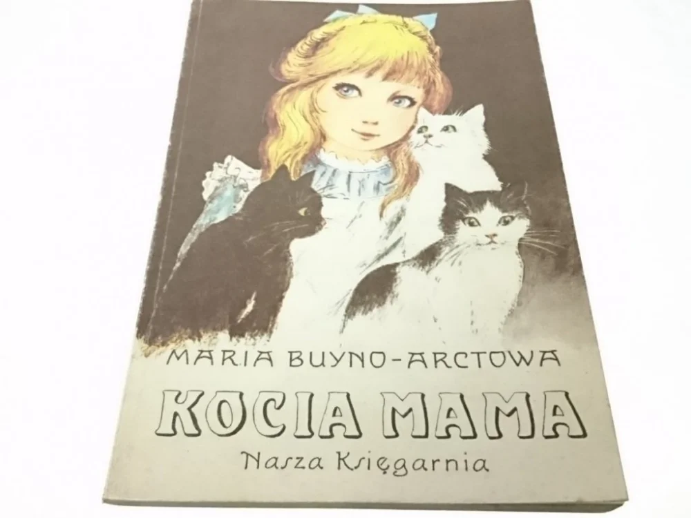 KOCIA MAMA - Maria Buyno-Arctowa 1984 Rabat