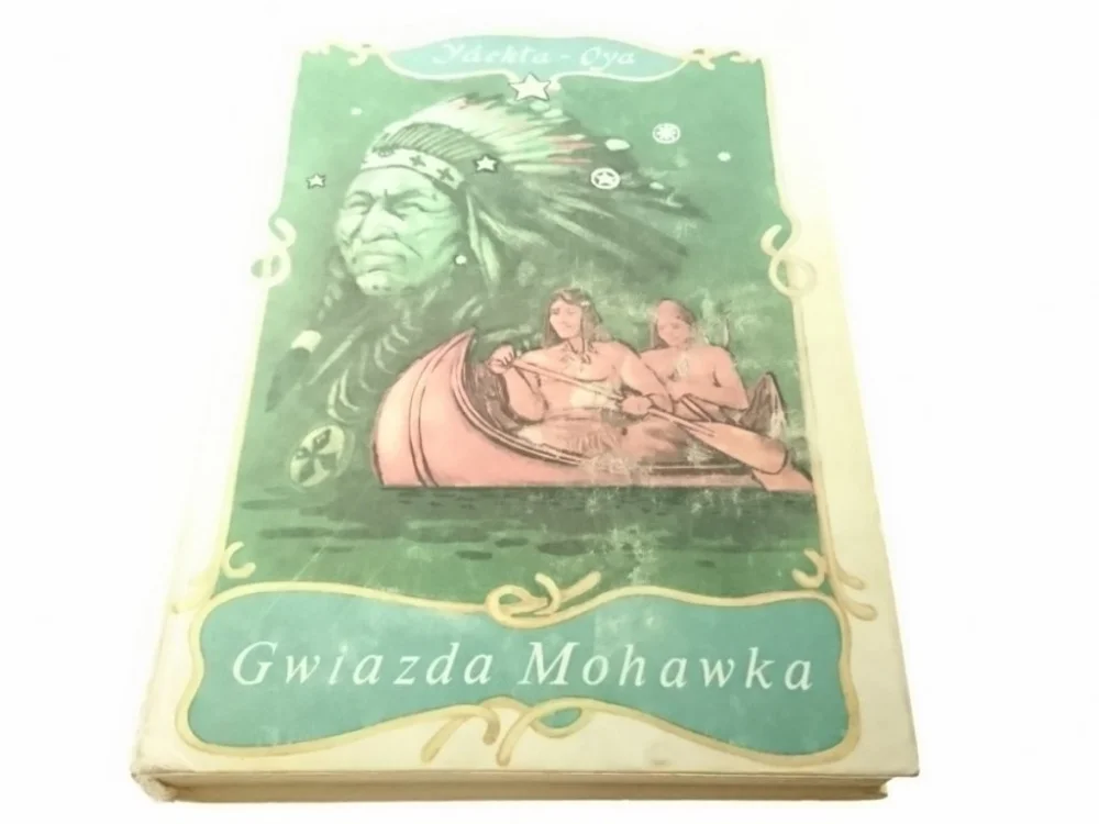 GWIAZDA MOHAWKA - Yackta-Oya 1986 Nowy